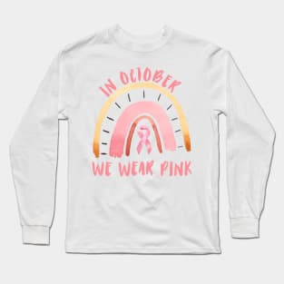 In October we wear pink Breast Cancer Awareness Rainbow Vintage design Long Sleeve T-Shirt